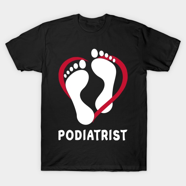 Podiatrist In The Heart T-Shirt by DexterFreeman